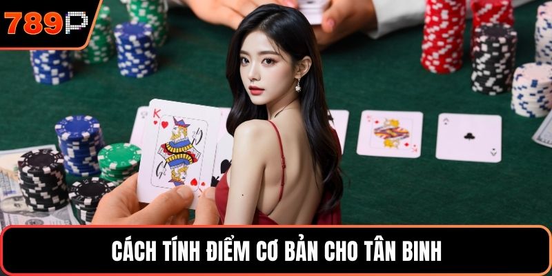 Cách tính điểm cơ bản cho tân binh
