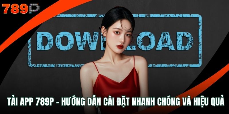 Tải app 789P